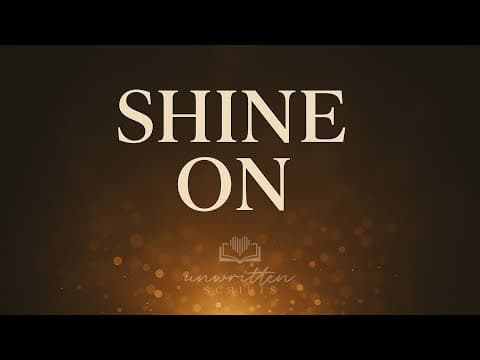 Shine On by Unwritten Scripts #UpliftingAnthem #Radiant #SubscriberCelebration #unstoppable